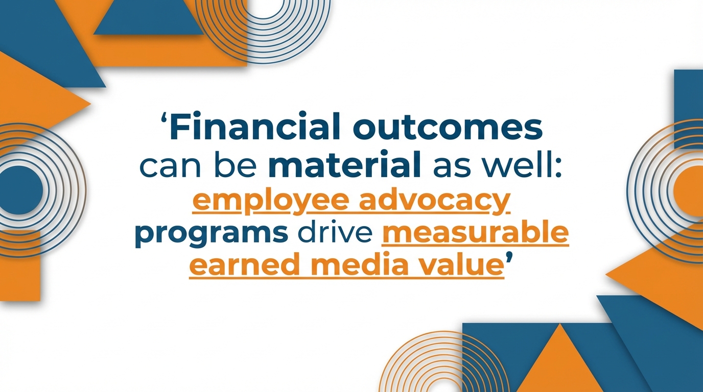 Employee advocacy financial outcomes quote.