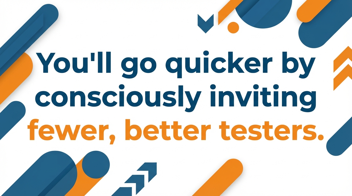 Fewer Better Testers Quote